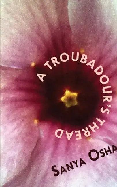 A Troubadour's Thread (English, Sanya Osha)