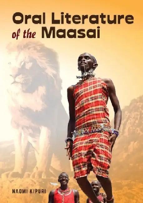 Oral Literature of the Maasai (English, Naomi Kipuri)