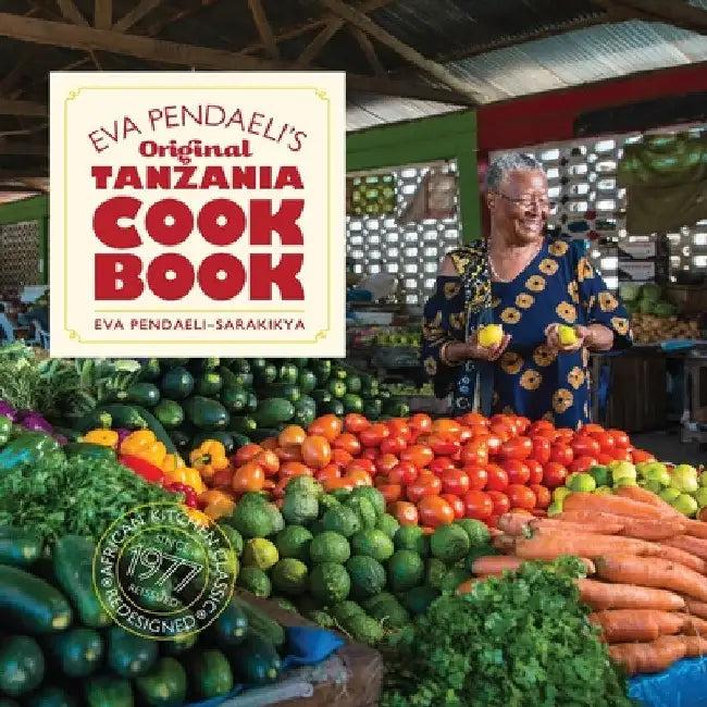 Eva Pendaeli's Original Tanzania Cookbook (English, Eva Pendaeli-Sarakikya)
