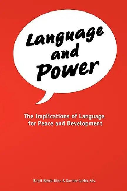 Language and Power. The Implications of Language for Peace and Development (English, Birgit Brock-Utne | Gunnar Garbo)