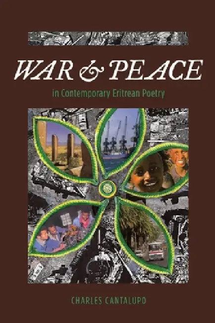 War and Peace in Contemporary Eritrean Poetry (English, Charles Cantalupo)