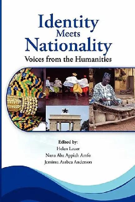 Identity Meets Nationality. Voices from the Humanities (English, Helen Lauer | Jemima Asabea Anderson)