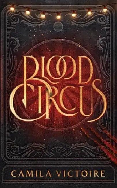 Blood Circus (English, Camila Victoire)