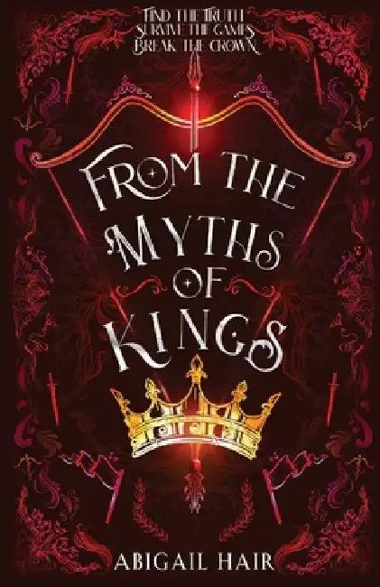 From the Myths of Kings (English, Abigail Hair)
