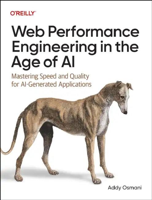 Web Performance Engineering in the Age of AI (English, Addy Osmani)