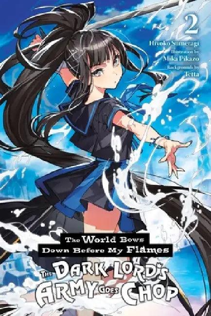 The World Bows Down Before My Flames, Vol. 2 (Novel) (English, Hiyoko Sumeragi)