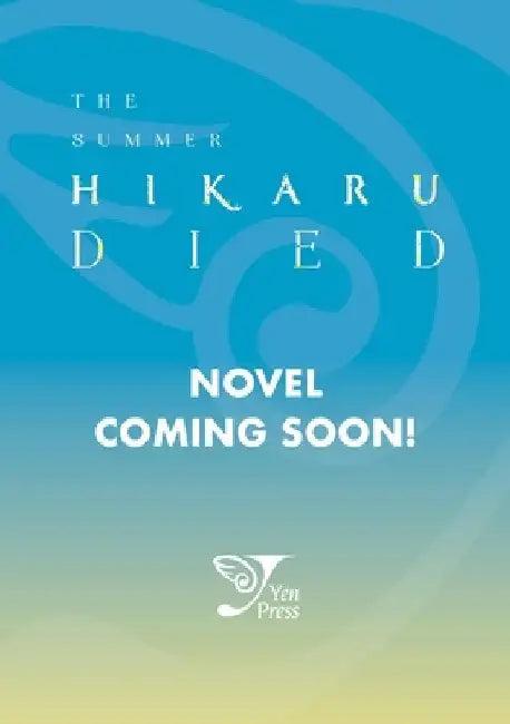The Summer Hikaru Died, Vol. 1 (Light Novel) (English, Mio Nukaga)
