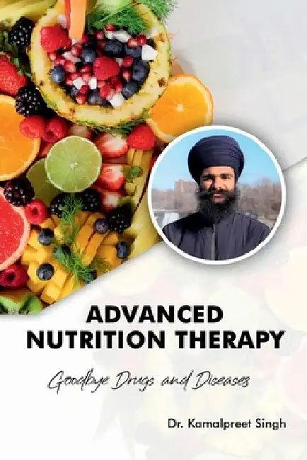Advanced Nutrition Therapy (English, Dr Kamalpreet Singh)