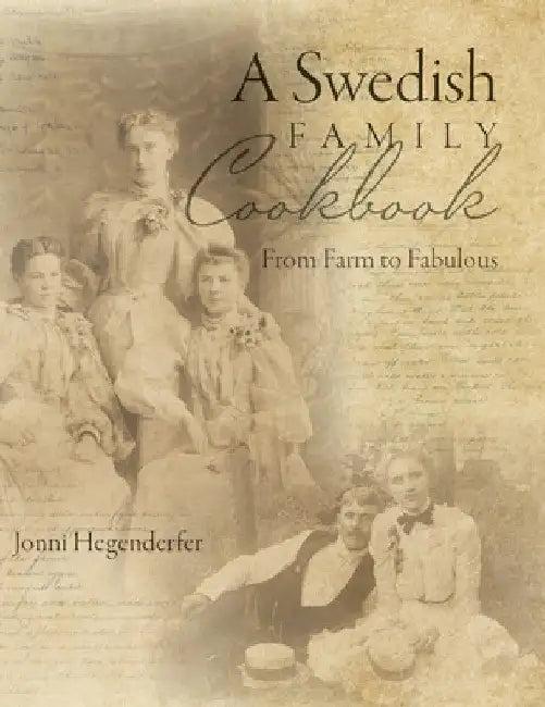 A Swedish Family Cookbook (English, Jonni Hegenderfer)