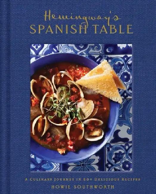 Hemingway's Spanish Table (English, Howie Southworth)