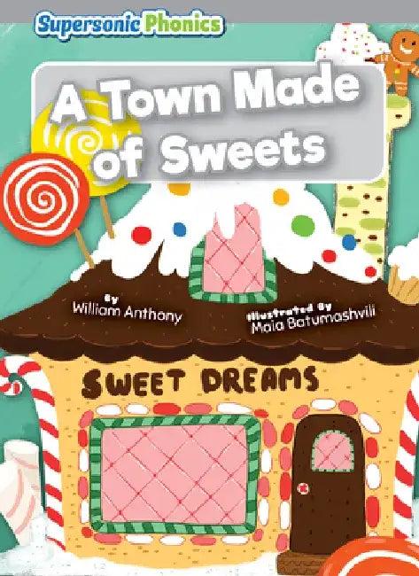 A Town Made of Sweets (English, William Anthony | Maia Batumashvili)