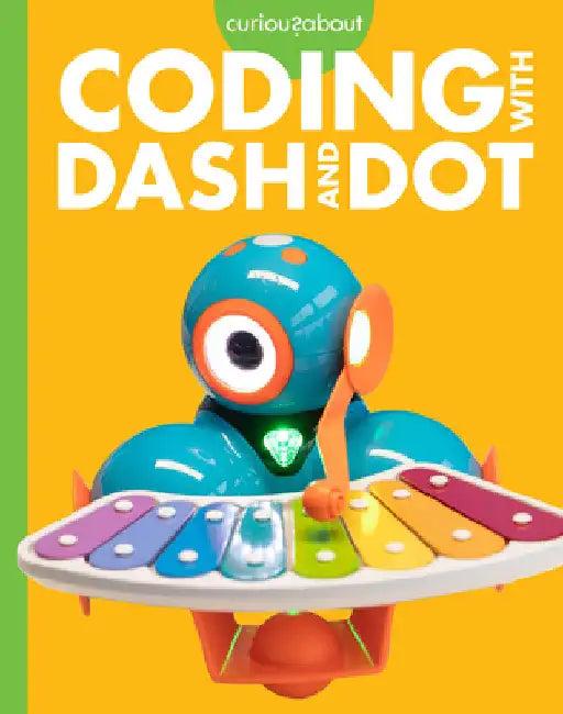 Curious about Coding with Dash and Dot (English, Jill Sherman)