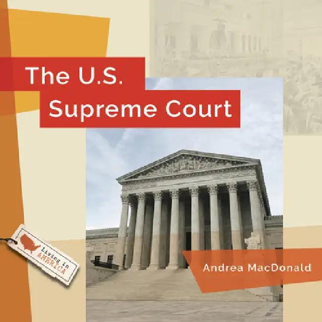 The U.S. Supreme Court (English, Andrea MacDonald)