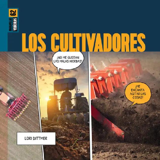 Los Cultivadores (English, Lori Dittmer)