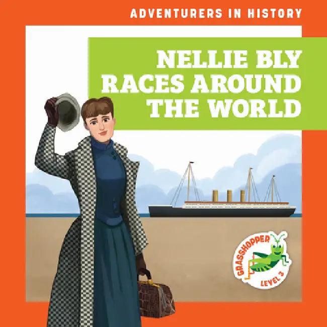Nellie Bly Races Around the World (English, Janie Havemeyer | Cesar Samaniego)
