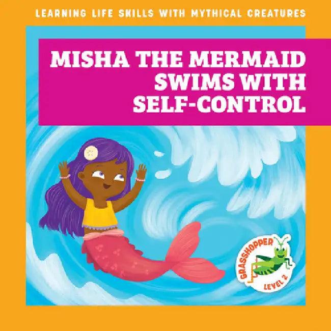 Misha the Mermaid Swims with Self-Control (English, Tracy J. Hora | Liliana Pérez)