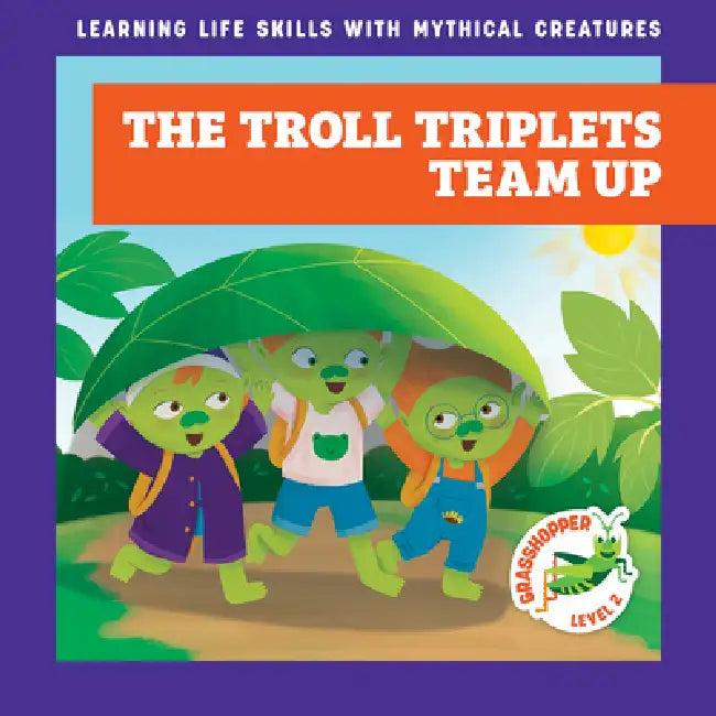 The Troll Triplets Team Up (English, Tracy J. Hora | Liliana Pérez)