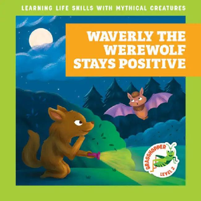 Waverly the Werewolf Stays Positive (English, Tracy J. Hora | Liliana Pérez)