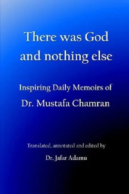 There was God and nothing else (English, Jafar Adamu)
