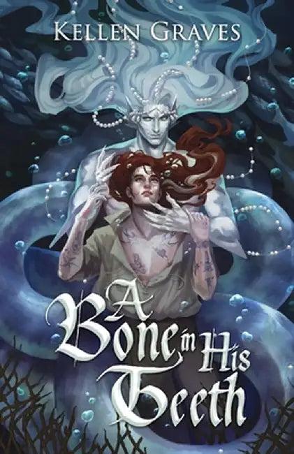 A Bone in His Teeth (English, Kellen Graves)