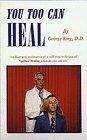 You Too Can Heal by King, George | Paperback | Complementary Therapies