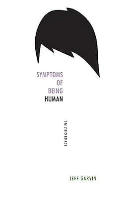 Symptoms of Being Human: A Powerful YA Debut About a Genderfluid Teen and Coming Out by Garvin, Jeff | Hardcover | Young Adult Fiction