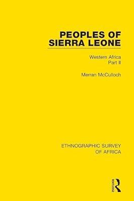 Peoples of Sierra Leone: Western Africa Part II: 2 (Ethnographic Survey of Africa) by McCulloch, Merran | Paperback | Regional