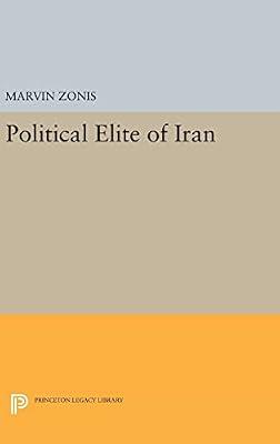 Political Elite of Iran by Zonis, Marvin | Hardcover | Social Science