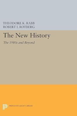 The New History: The 1980s and Beyond (Studies in Interdisciplinary History) | Paperback | History