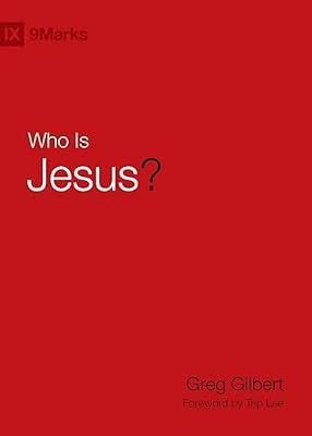 Who Is Jesus? by Gilbert, Greg | Hardcover | Religion