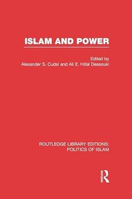 Islam and Power (Routledge Library Editions: Politics of Islam, 3) | Paperback | Reference