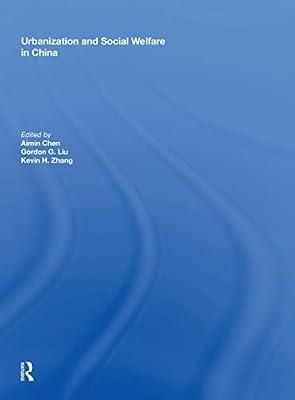Urbanization and Social Welfare in China by Liu, Gordon G. | Paperback | Development Economics And Emerging Economies