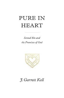 Pure in Heart by Kell, J. Garrett | Paperback | Religion