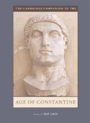 The Cambridge Companion to the Age of Constantine (Cambridge Companions to the Ancient World) | Paperback | History