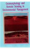 Geomorphology and Remote Sensing in Environmental Management by Singh, S. | Hardcover | Arid Zones