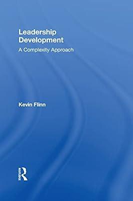 Leadership Development: A Complexity Approach by Flinn, Kevin | Hardcover | Economics