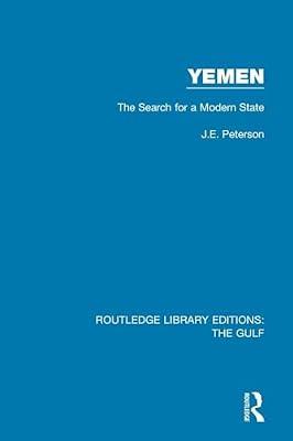 Yemen: the Search for a Modern State (Routledge Library Editions: The Gulf) by Peterson, J.E. | Paperback | Regional