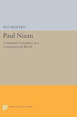 Paul Nizan: Committed Literature in a Conspiratorial World by Redfern, W. | Paperback | Literary Criticism