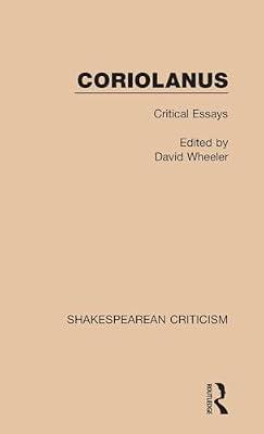 Coriolanus: Critical Essays (Shakespearean Criticism) | Hardcover | Literary Criticism