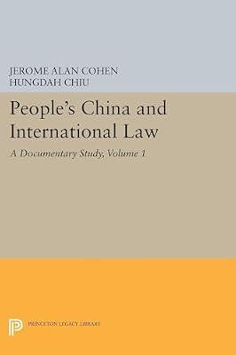 People's China and International Law: A Documentary Study by Chiu, Hungdah; Cohen, Jerome Alan | Paperback | Law