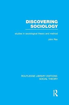 Discovering Sociology: Studies in Sociological Theory and Method (Routledge Library Editions: Social Theory) | Paperback | Social Science