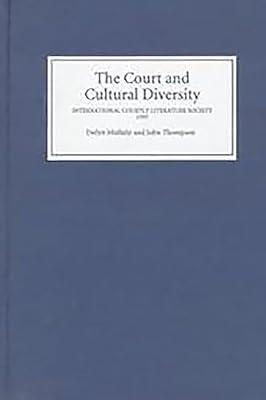 The Couts and Cultural Diversity by International Courtly Literature Society Congress 1995 Belfast, North; Mullally, Evelyn | Hardcover | Literary Criticism