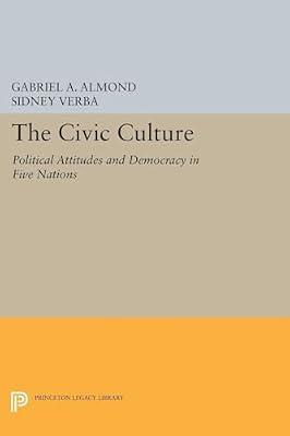 The Civic Culture: Political Attitudes and Democracy in Five Nations (Center for International Studies, Princeton University) by Verba, Sidney; Almond, Gabriel Abraham | Paperback | Political Science