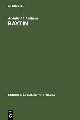 Baytin: A Jordanian Village. a Study of Social Institutions and Social Change in a Folk Community: 1 (Studies in Social Anthropology, 1) by Lutfiyya, Abdulla M. | Hardcover | Language Arts & Disciplines