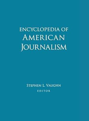 Encyclopedia of American Journalism | Hardcover | Language Arts & Disciplines