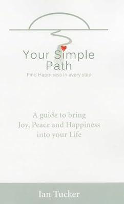 Your Simple Path – Find happiness in every step by Tucker, Ian | Paperback | Mind