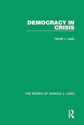 Democracy in Crisis (The Works of Harold J. Laski) by Laski, Harold J. | Hardcover | Political Science