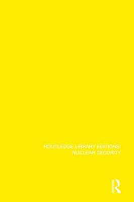 Internationalization to Prevent the Spread of Nuclear Weapons: 5 (Routledge Library Editions: Nuclear Security) by Stockholm International Peace Research Institute, SIPRI | Hardcover | Politics And Government