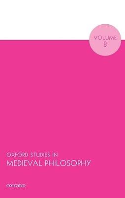 Oxford Studies in Medieval Philosophy Volume 8 | Paperback | Western Philosophy: Medieval & Renaissance