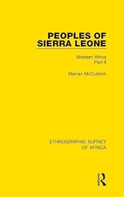 Peoples of Sierra Leone: Western Africa (32) (Ethnographic Survey of Africa) by Mcculloch, Merran | Hardcover | Social Science